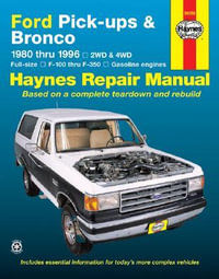 Ford Full-Size Pickups and Bronco, 1980-1996 : Haynes Repair Manual (Paperback) - Haynes Publishing