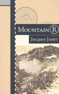 Mountain R : French Literature - Jacques Jouet