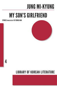 My Son's Girlfriend : Library of Korean Literature - Jung Mi-Kyung