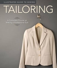 Illustrated Guide to Sewing : Tailoring - Peg Couch