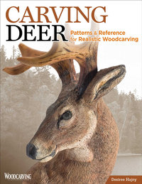 Carving Deer : Patterns and Reference for Realistic Woodcarving - Desiree Hajny