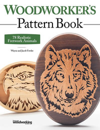 Woodworkers Pattern Book : 78 Realistic Fretwork Animals - Wayne Fowler