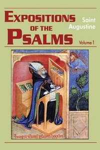 Expositions of the Psalms,  Volume 1 Study Edition : Psalms 1-32 - Saint Augustine of Hippo