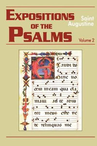 Expositions of the Psalms, Volume 2 : Psalms 33-50 - Saint Augustine of Hippo