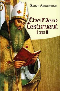 New Testament I and II : Study Edition - Saint Augustine