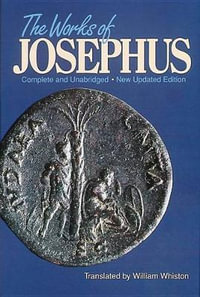 The Works of Josephus - Flavius Josephus