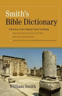 Smith's Bible Dictionary - William Smith