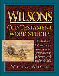 Wilson's Old Testament Studies : MCD - Professor of Law William Wilson