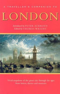 A Traveller's Companion to London : Traveller's Companions Guidebooks - Peter Ackroyd