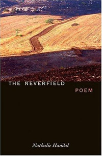 The Neverfield : Poem - Nathalie Handal