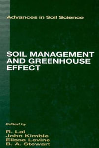 Soil Management and Greenhouse Effect : Advances in Soil Science - John M. Kimble