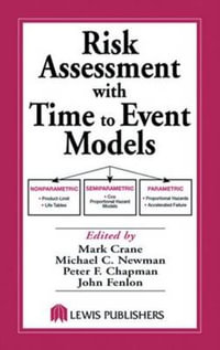 Risk Assessment with Time to Event Models : Environmental and Ecological Risk Assessment - Mark Crane