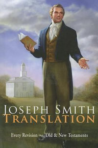 Joseph Smith Translation : Old & New Testaments - Joseph Smith