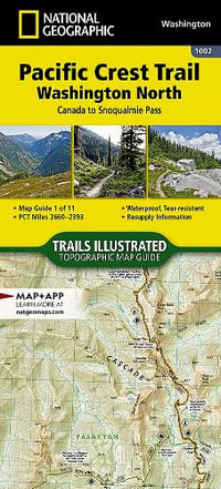 Pacific Crest Trail : Washington North Map [Canada to Snoqualmie Pass] - National Geographic Maps