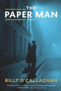 The Paper Man - Billy O'Callaghan