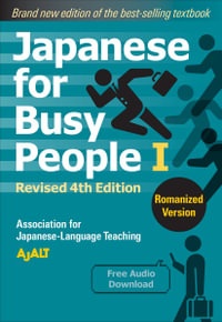 Japanese for Busy People Book 1 : Romanized Version: Revised 4th Edition - AJALT