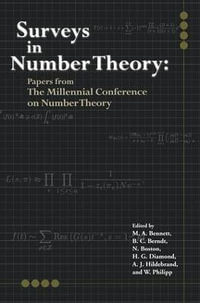 Surveys in Number Theory : Papers from the Millennial Conference on Number Theory - Bruce Berndt