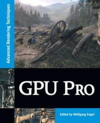 GPU Pro : Advanced Rendering Techniques - Wolfgang Engel