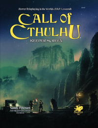 Call of Cthulhu RPG: Keeper Screen : Horror Roleplaying in the Worlds of H.P. Lovecraft - Sandy Petersen