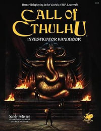 Investigator's Handbook : Call of Cthulhu Roleplaying - Sandy Petersen