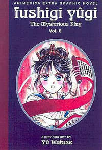 Fushigi Yugi, Vol. 6 (1st Edition) : Summoner - Yuu Watase