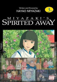 Spirited Away, Volume 3 : Spirited Away Film Comics - Hayao Miyazaki