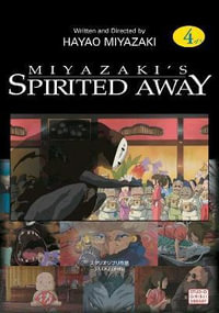 Spirited Away, Volume 4 : Spirited Away Film Comics - Hayao Miyazaki