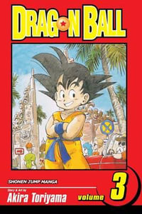 Dragon Ball, Volume 3 : Dragon Ball - Akira Toriyama