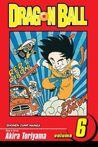 Dragon Ball, Volume 6 : Dragon Ball - Akira Toriyama