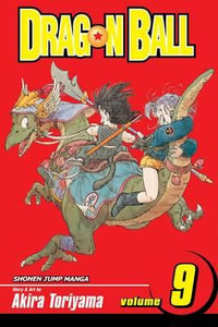 Dragon Ball, Volume 9 : Dragon Ball - Akira Toriyama