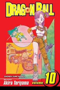 Dragon Ball, Volume 10 : Dragon Ball - Akira Toriyama