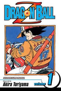 Dragon Ball Z, Volume 1 : Dragon Ball Z - Akira Toriyama