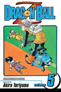 Dragon Ball Z, Volume 5 : Dragon Ball Z - Akira Toriyama