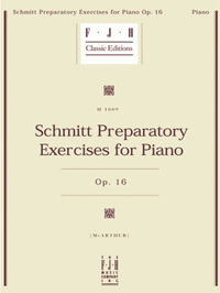 Schmitt Preparatory Exercises for Piano, Op. 16 : Fjh Classic Editions - Aloys Schmitt