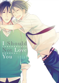 I Should Not Love You - Chise Ogawa