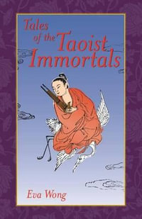 Tales Of The Taoist Immortals - Eva Wong