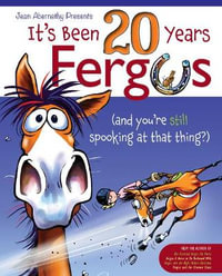 It's Been 20 Years, Fergus : (and you're still spooking at that thing?) - Jean Abernethy