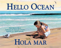 Hello Ocean : Hola Mar : Hola Mar - PAM MUNOZ RYAN