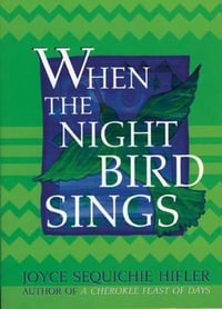 When the Night Bird Sings - Joyce Sequichie Hifler