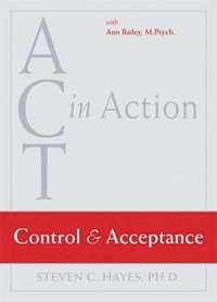 Act in Action : Control and Acceptance - HAYES S