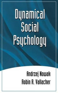 Dynamical Social Psychology - Andrzej Nowak