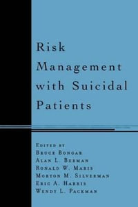 Risk Management with Suicidal Patients - Alan Berman