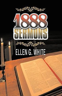 1888 Sermons - Ellen G. White