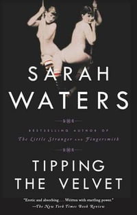 Tipping the Velvet - Sarah Waters