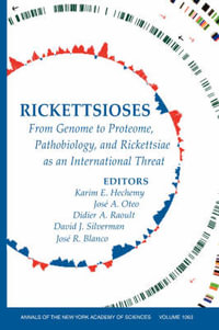 Rickettsioses : From Genome to Proteome, Pathobiology, and Rickettsiae as an International Threat, Volume 1063 - Jose A. Oteo