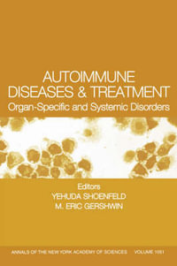 Autoimmune Diseases and Treatment : Organ-Specific and Systemic Disorders, Volume 1051 - Nicola Luigi Bragazzi