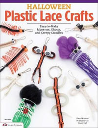 Halloween Plastic Lace Crafts - David Kominz