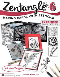 Zentangle 6 : Making Cards with Stencils - Suzanne McNeill