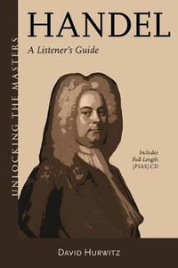 Handel : A Listener's Guide - David Hurwitz