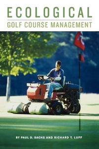 Ecological Golf Course Management - Paul D. Sachs